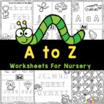 Free Printable Alphabet Worksheets For Nursery From A Z Pertaining To A To Z Alphabet Activities Printabl