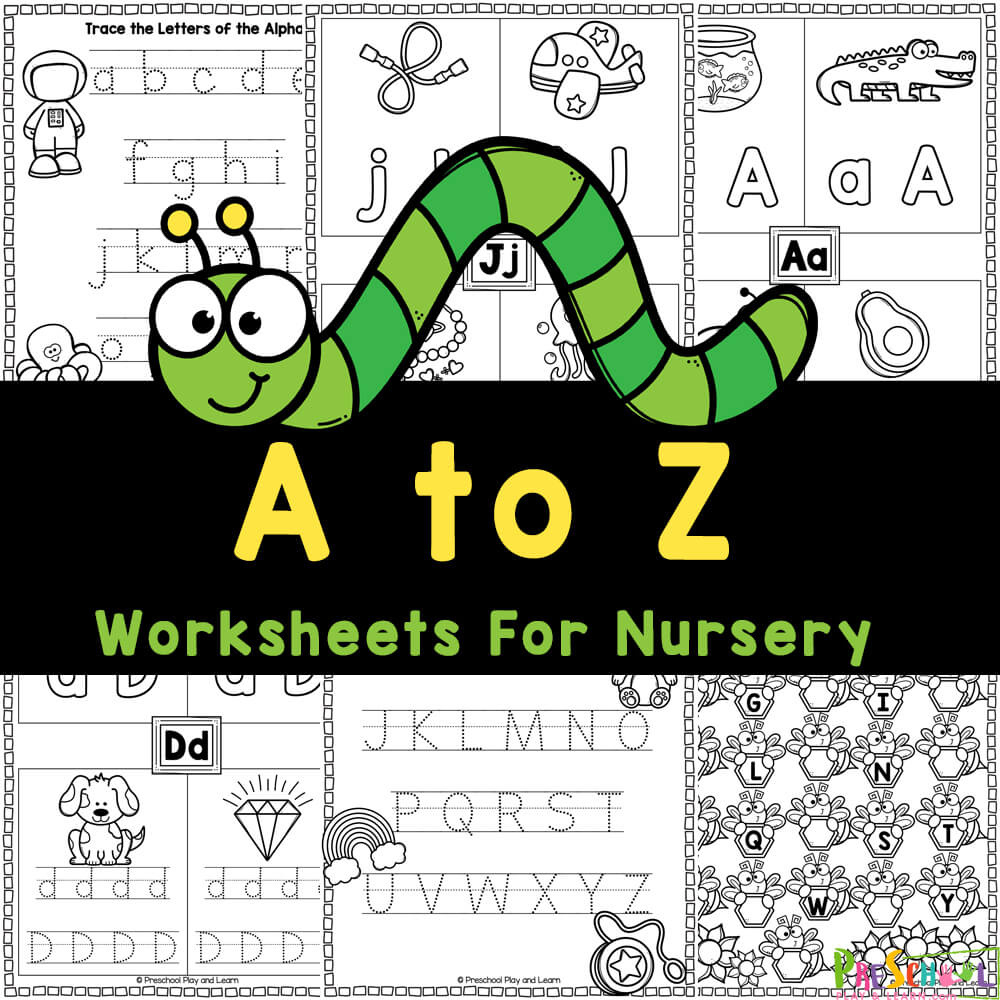 Free Printable Alphabet Worksheets For Nursery From A-Z pertaining to A To Z Alphabet Activities Printabl