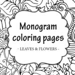 Free Printable Monogram Coloring Pages   My Printable Home Throughout Free Printable Monogram Alphabet Letters