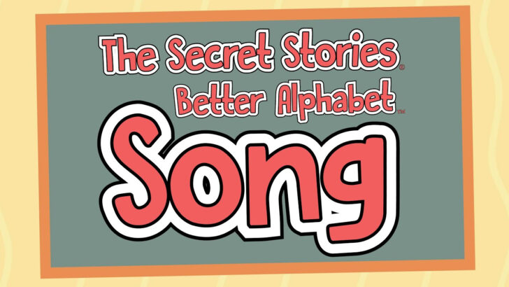 Secret Stories Better Alphabet Song Printable