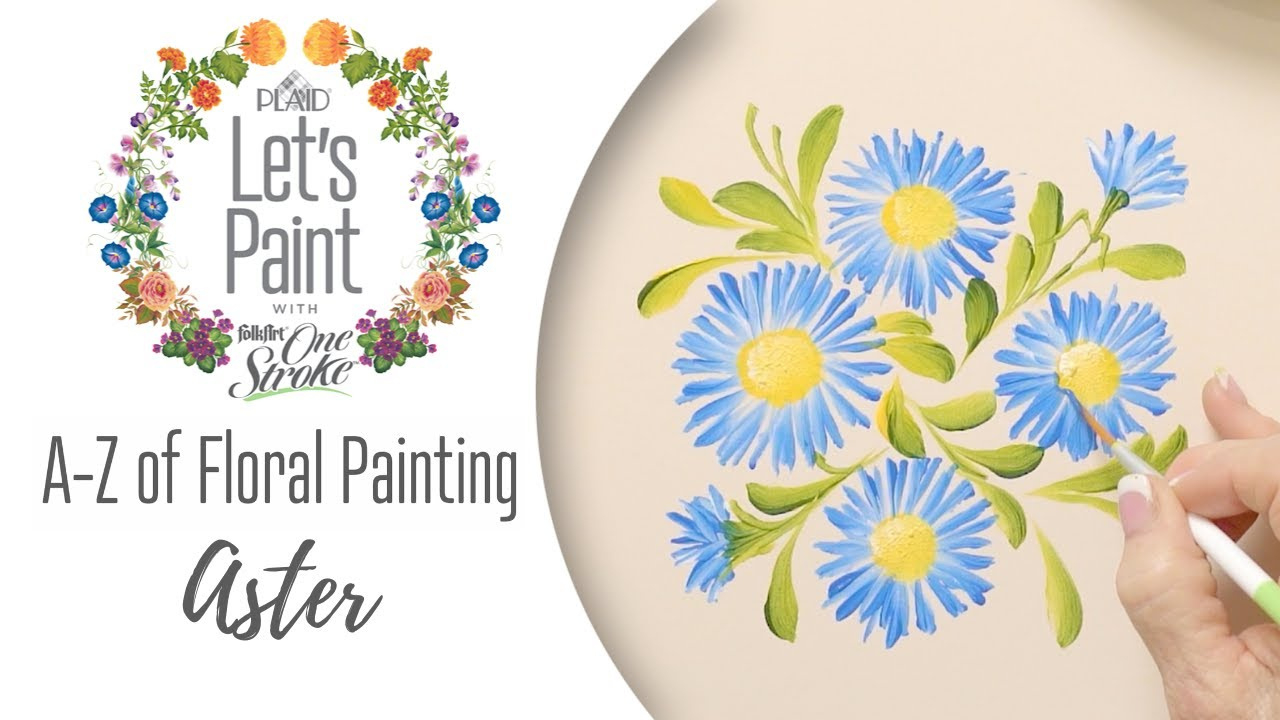 Learn To Paint An Aster - Folkart One Stroke A-Z Of Floral Painting pertaining to Flowers From A-Z For Kids