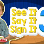 See It, Say It, Sign It! | Vol. 3 | Asl For Kids! | Jack Hartmann Throughout See It Say It Sign It